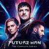 Future Man: The Complete Series - Future Man Cover Art