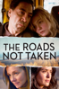 The Roads Not Taken - Sally Potter