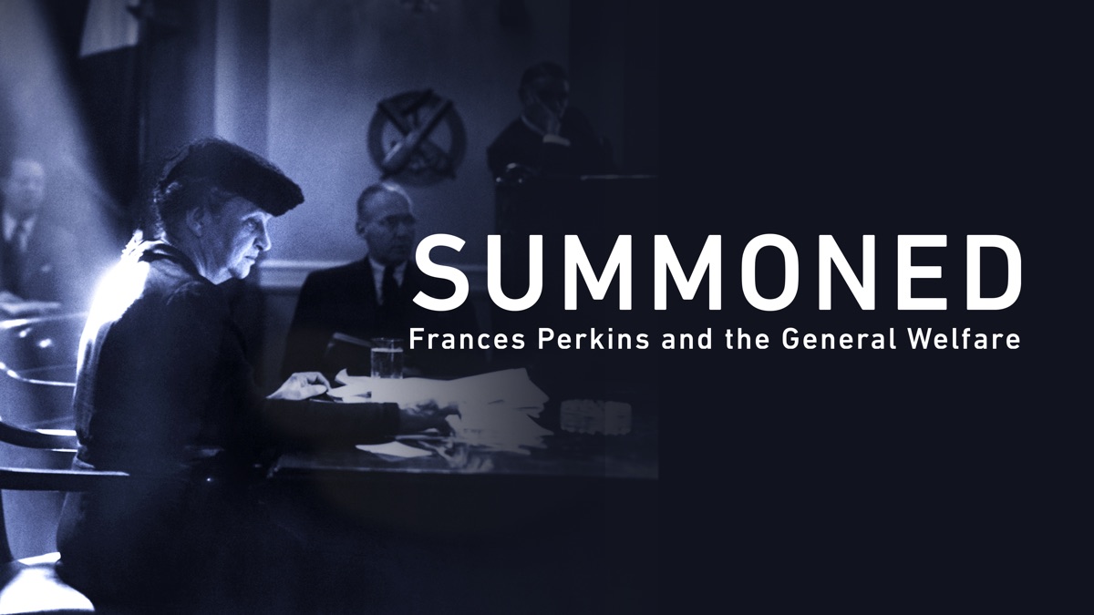 その他 Summoned: Frances Perkins And The General Welfare