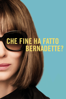 Che fine ha fatto Bernadette? (Where'd You Go, Bernadette) - Richard Linklater