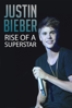 Justin Bieber: Rise of a Superstar - Brian Aabech