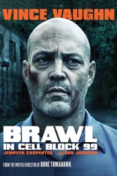Poster for Brawl in Cell Block 99 (Unrated Edition) by S. Craig Zahler