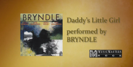Daddy's Little Girl - Bryndle