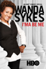 Wanda Sykes: I'ma Be Me - Beth McCarthy-Miller