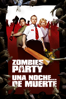Zombies Party: Una noche... de muerte - Edgar Wright