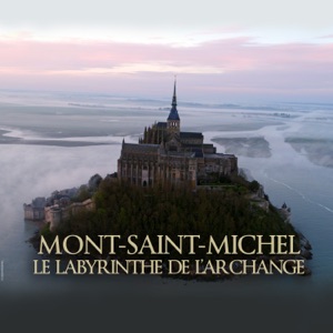 Mont-Saint-Michel - Le labyrinthe de l'archange - Episode 1