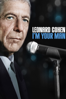 Leonard Cohen: I'm Your Man - Lian Lunson