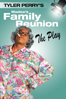 Tyler Perry's Madea's Family Reunion - The Play - Tyler Perry & Chet A. Brewster