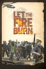 Let the Fire Burn - Jason Osder