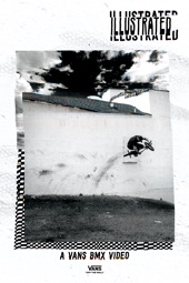 Poster for Illustrated: A Vans BMX Video by Justin Kosman