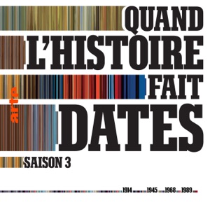 Quand l'histoire fait dates, Saison 3 - Episode 7