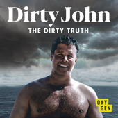 Dirty John: The Dirty Truth, Season 1 - Dirty John: The Dirty Truth Cover Art
