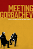 Meeting Gorbachev - Werner Herzog & André Singer