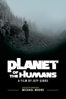 Planet of the Humans - Jeff Gibbs