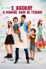 Capa do filme E agora? A Mamãe Saiu de férias!