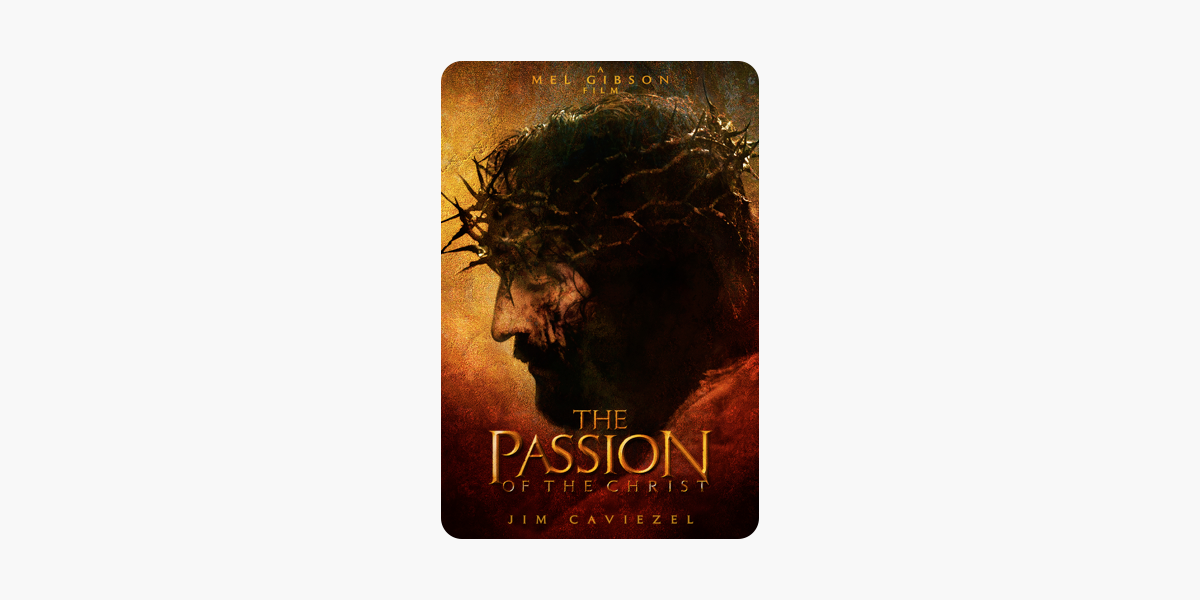 The Passion Of The Christ On Itunes