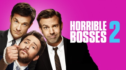 Horrible Bosses 2
