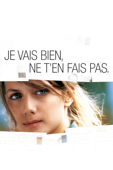 Je vais bien, ne t'en fais pas