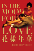 In the Mood for Love (Restored Version)