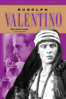 Rudolph Valentino: The Great Lover - Lynn Stevenson