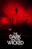 The Dark and the Wicked