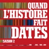 Quand l'histoire fait dates