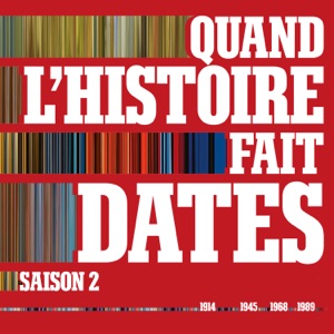 Quand l'histoire fait dates, Saison 2 - Episode 7