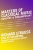 Masters of Classical Music - Richard Strauss - Eine Alpensinfonie - Staatskapelle Dresden, Giuseppe Sinopoli, Habakuk Traber, Richard Strauss, Paul Smaczny & Günter Atteln