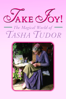 Take Joy! The Magical World of Tasha Tudor - Sarah Justine Kerruish