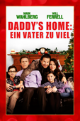 Daddy's Home: Ein Vater zu Viel
