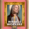 Miracle Workers - Miracle Workers, Season 1  artwork