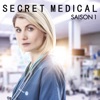 Trust  Secret Medical, saison 1 - VF
