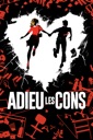Affiche du film Adieu les cons