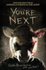 You're Next - Adam Wingard