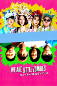 We Are Little Zombies
