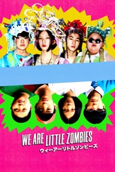 We Are Little Zombies