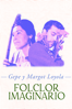 Gepe y Margot Loyola, folclor imaginario - Nino Aguilera