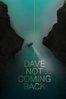 Dave Not Coming Back - Jonah Malak