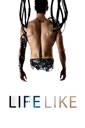 Affiche du film Life Like