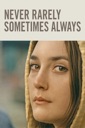 Affiche du film Never Rarely Sometimes Always