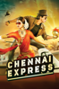 Chennai Express - Rohit Shetty