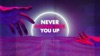 Never Gonna Give You Up by Steve Forest & Te Pai music video