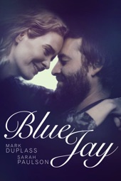 Poster for Blue Jay by Alex Lehmann