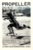 Propeller: A Vans Skateboarding Video - Greg Hunt
