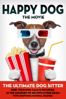Happy Dog: The Movie - The Ultimate Dog Sitter with Natural Sounds - Liam Dale