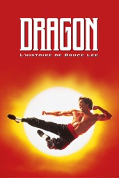 Dragon: L'histoire de Bruce Lee