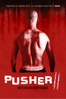 Pusher II: With Blood on My Hands - Nicolas Winding Refn