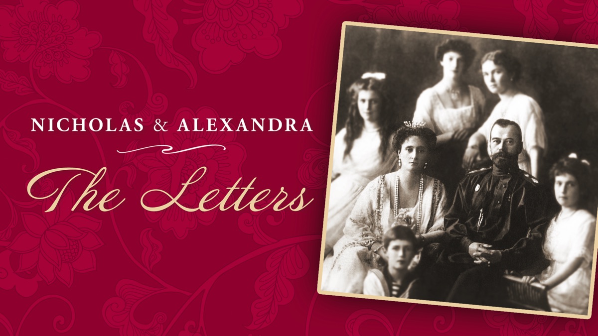 ‎Nicholas and Alexandra: The Letters - Apple TV