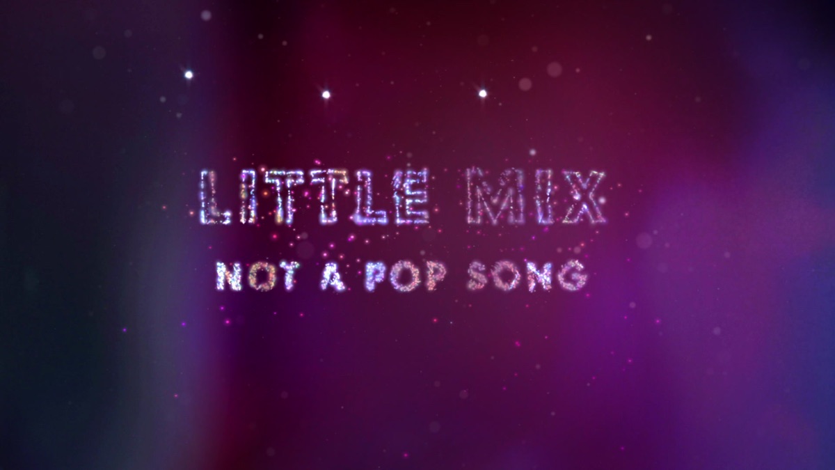 Not a Pop Song (Lyric Video) - Little Mix