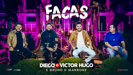 Facas - Diego & Victor Hugo & Bruno & Marrone